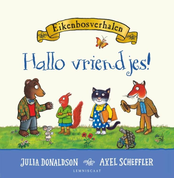 Eikenbosverhalen. Hallo vriendjes! | 9789047716549